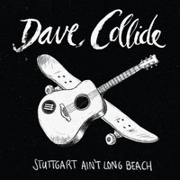 Dave Collide Stuttgart ain't Long Beach